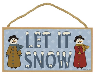 Let it snow (with snow people) 5" x 10" wood plaque, sign - Simple Signs 13012
