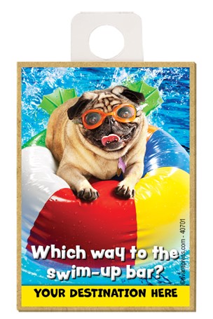 Pug on Beach Ball - Which way to the swim-up bar? wood fridge magnets featu… 40701