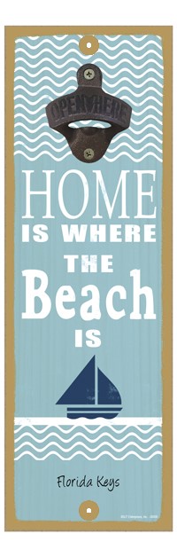 Home is where the beach is (boat & water image) 5" x 15" bottle opener 07410