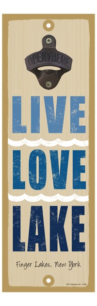 Live. Love. Lake.  5" x 15" bottle opener wood plaque - can be name dropped... 07440