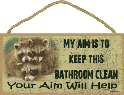 racoon-aim to keep this bathroom clean 5" x 10" wood plaque, sign - Feature… 91027