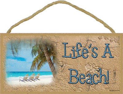 Beach Chairs-Life's A Beach 5" x 10" wood plaque, sign - Features the artwo… 91201