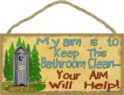 Aim to keep this bathroom clean - outhouse 5" x 10" wood plaque, sign - Fea… 91285