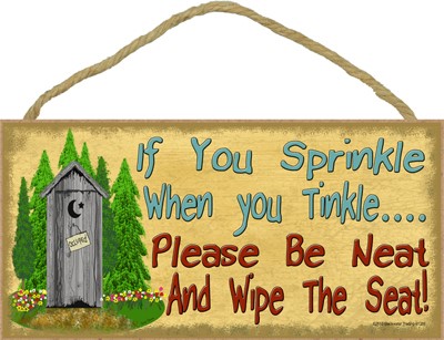 If you sprinkle - outhouse 5" x 10" wood plaque, sign - Features the artwor… 91288