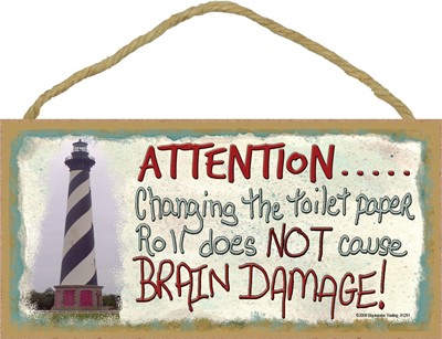 Changing the toilet paper roll  - lighthouse 5" x 10" wood plaque, sign - F… 91291
