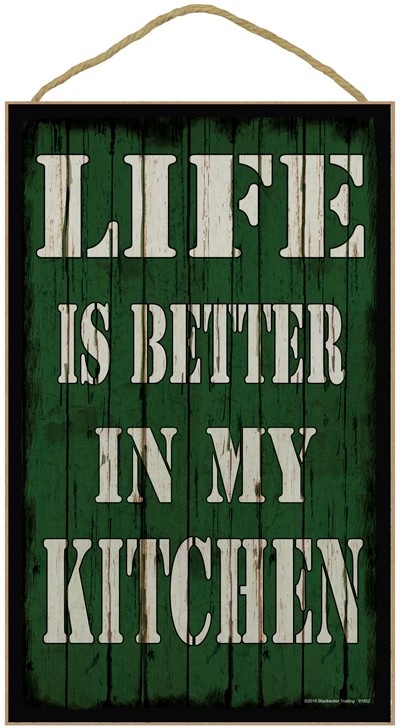 Life is better in my kitchen (green) 10" x 16" wood plaque, sign. Features … 91852
