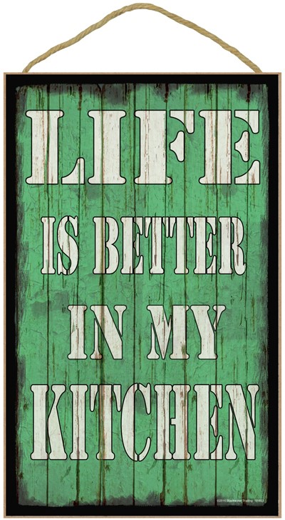 Life is better in my kitchen (light green) 10" x 16" wood plaque, sign. Fea… 91853
