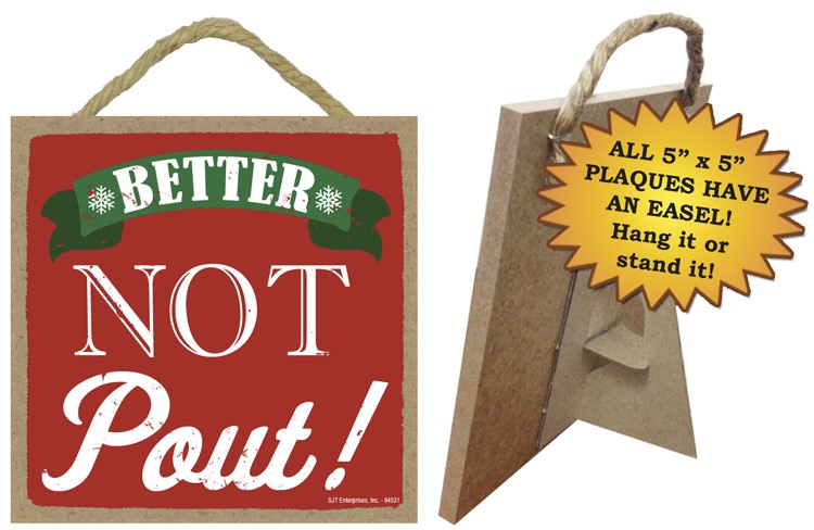 Better not pout! 5" x 5" primitive Christmas wood plaque with easel, sign w... 94531