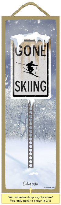 Gone Skiing - Metal Sign in Snow wood plaques, signs - measure 5" x 15" siz... 02650