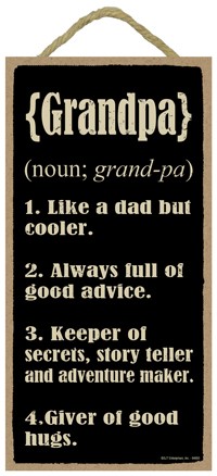 Dictionary definition of: Grandpa 5" x 10" primitive wood plaque, sign 94850