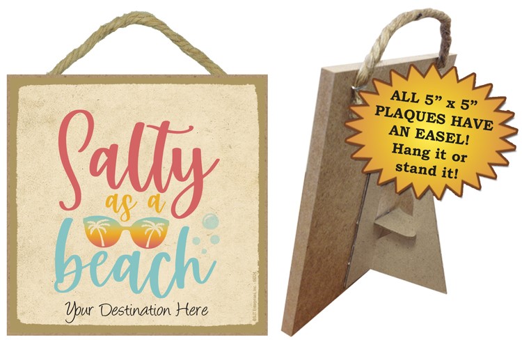 Salty as a beach / Beach themed 5" x 5" wood plaque with easel on back 66324