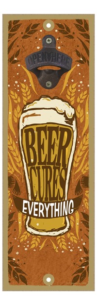 Beer cures everything bottle opener wood plaque / sign 07464