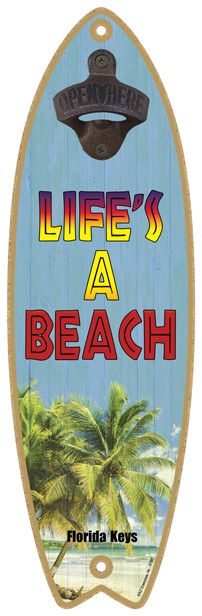 Life's a Beach (beach image) - Surfboard bottle opener 07267