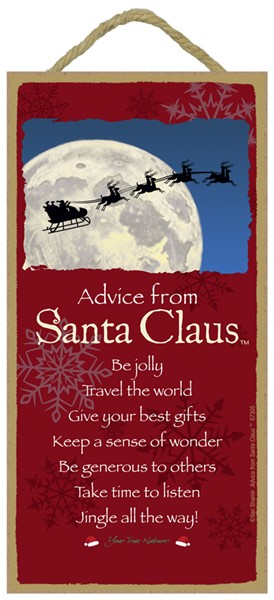 Santa Claus / Advice From - 5" x 10" wood plaque, sign