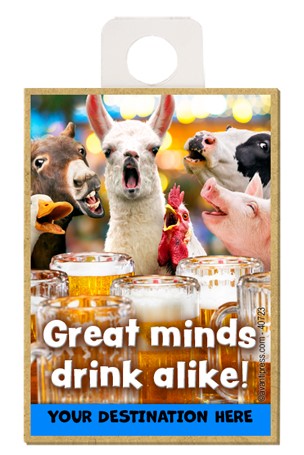 Barnyard Animals at bar - Great minds drink alike! wood fridge magnets feat…