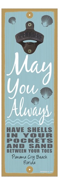 May you always have shells in your pockets and sand between your toes