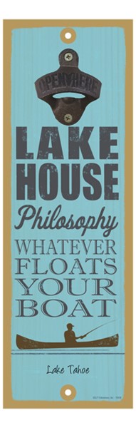Lake house philosophy: Whatever floats your boat (fisherman in boat image) ...