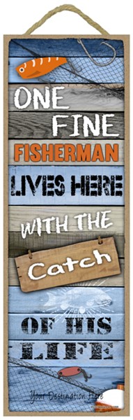 One fine Fisherman lives here with the catch of his life (wood planks w/fis…