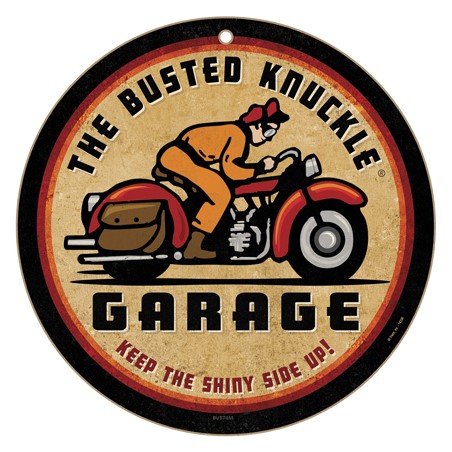 Busted Knuckle Garage - Keep the shiny side up! 10" round wood plaque, sign…