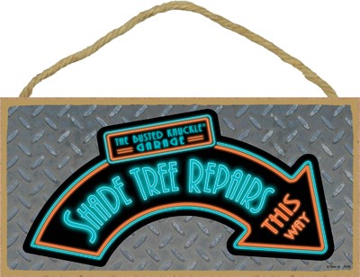 Busted Knuckle Garage - Shade Tree Repairs This Way 5" x 10" wood plaque, sign
