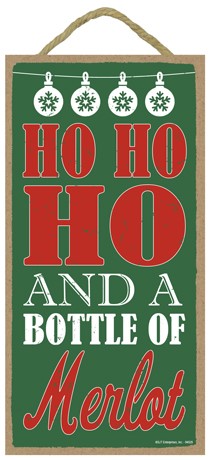 Ho Ho Ho and a bottle of merlot 5" x 10" primitive Christmas wood plaque, s...