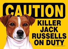 Caution - Jack Russells - Killer Jack Russells on duty PLURAL Express Yours…