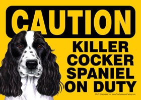 Caution - Cocker Spaniel - Killer Cocker Spaniel on duty (English, black an…