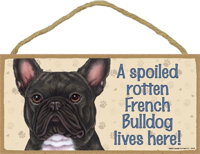 Spoiled Rotten Wood Dog Signs