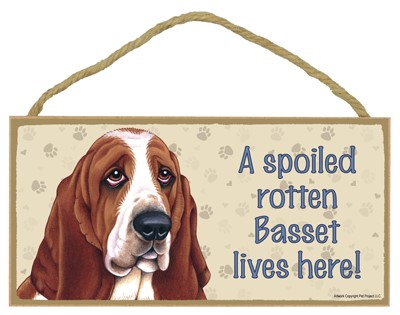 Spoiled Rotten Wood Dog Signs