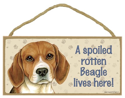 Spoiled Rotten Wood Dog Signs