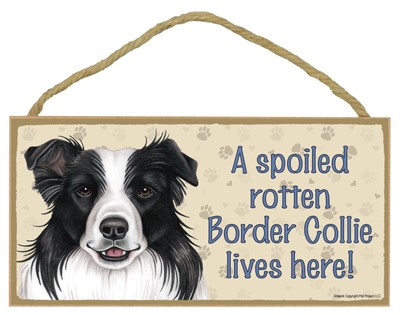 Spoiled Rotten Wood Dog Signs