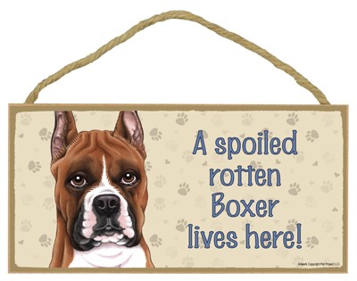 Spoiled Rotten Wood Dog Signs