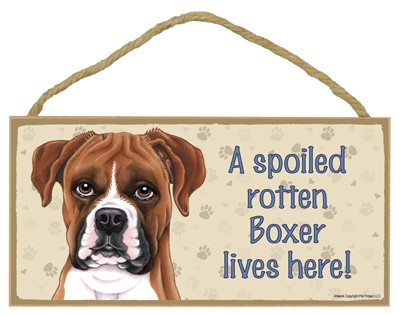 Spoiled Rotten Wood Dog Signs