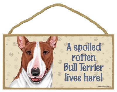 Spoiled Rotten Wood Dog Signs
