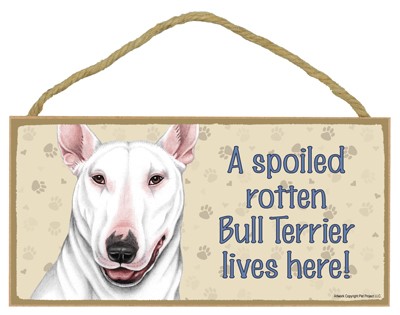 Spoiled Rotten Wood Dog Signs