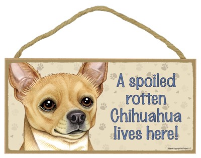 Spoiled Rotten Wood Dog Signs