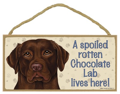 Spoiled Rotten Wood Dog Signs
