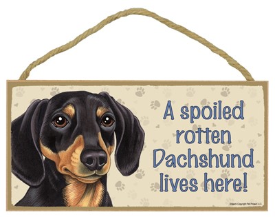 Spoiled Rotten Wood Dog Signs