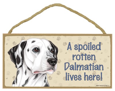 Spoiled Rotten Wood Dog Signs