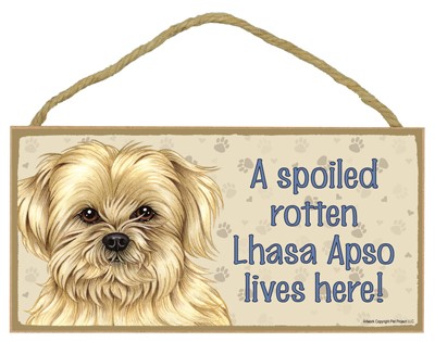 Dog plaques that are USA made that measure 5" x 10" in size - A spoiled rot…