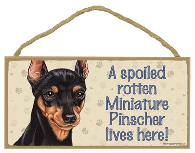 Dog plaques that are USA made that measure 5" x 10" in size - A spoiled rot…