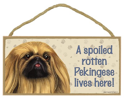 Dog plaques that are USA made that measure 5" x 10" in size - A spoiled rot…