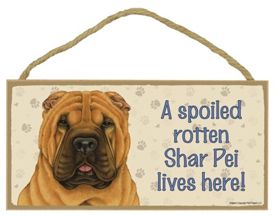 Dog plaques that are USA made that measure 5" x 10" in size - A spoiled rot…