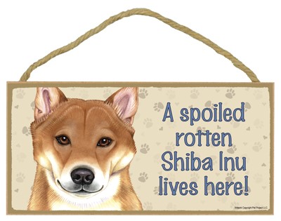 Dog plaques that are USA made that measure 5" x 10" in size - A spoiled rot…