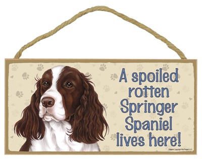 Dog plaques that are USA made that measure 5" x 10" in size - A spoiled rot…