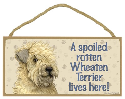 Dog plaques that are USA made that measure 5" x 10" in size - A spoiled rot…