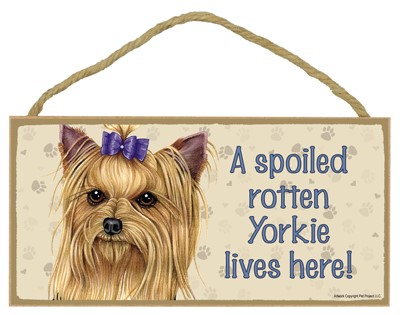 Dog plaques that are USA made that measure 5" x 10" in size - A spoiled rot…