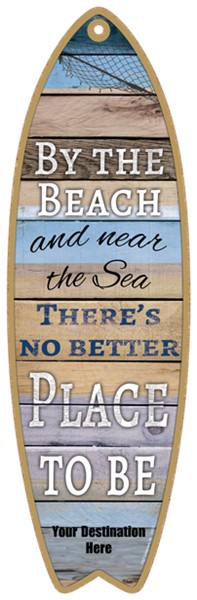 By the Beach and near the Sea - There's no better place to be Plank style s…