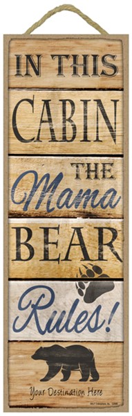 Mama Bear Cabin Rules Wood Plank