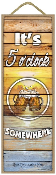It's Five O'clock Somewhere Wood Plank